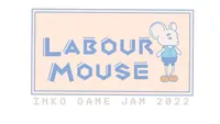Labour Mouse - Title Image